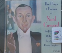 The Plays and Poems of Noel Coward written by Noel Coward performed by Noel Coward, Margaret Leighton and Gertrude Lawrence on Audio CD (Abridged)